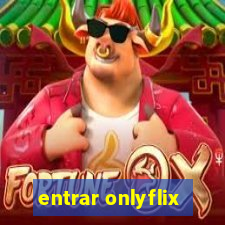 entrar onlyflix